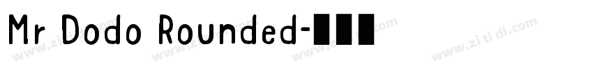 Mr Dodo Rounded字体转换